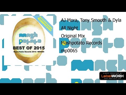 AJ Mora, Tony Smooth & Dyla - All Night (Original Mix)