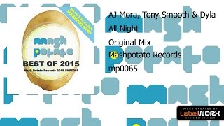 AJ Mora, Tony Smooth & Dyla - All Night (Original Mix)