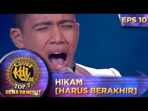 Begitu Dalam Hayatan Hikam [HARUS BERAKHIR] - Kontes KDI Eps 10