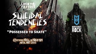 Suicidal Tendencies - Possessed to Skate - Hell and Heaven 2016