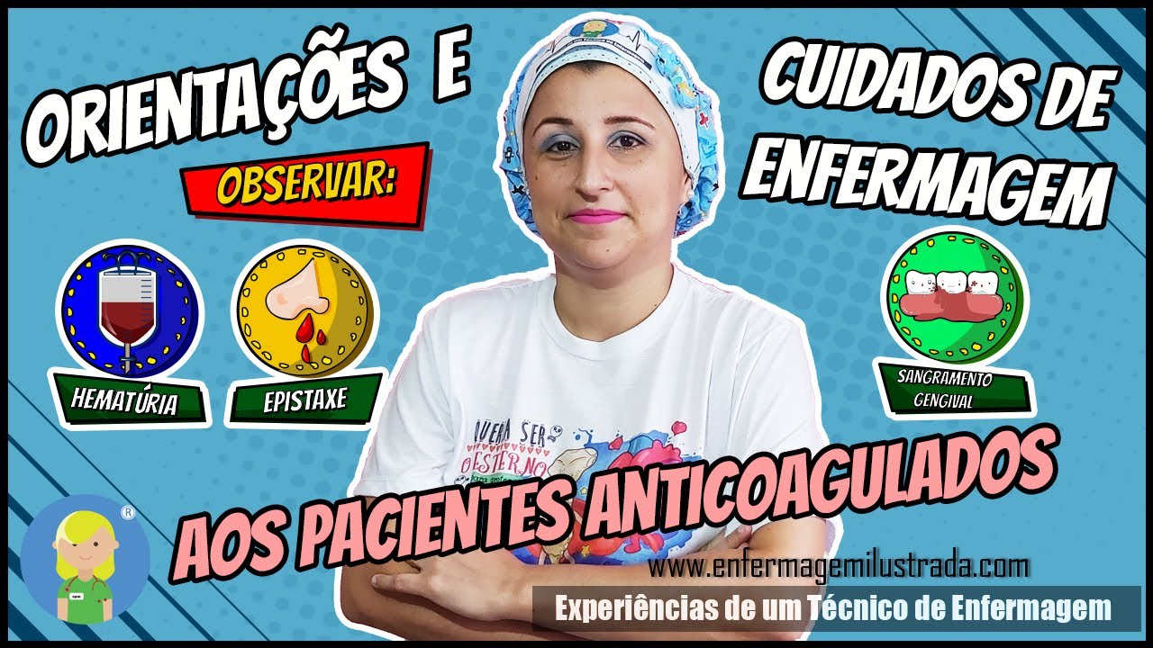 Orientações e Cuidados de Enfermagem aos Pacientes Anticoagulados