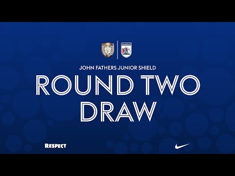 OFA John Fathers Junior Shield Round Two Draw
