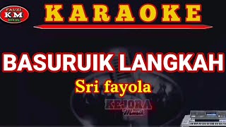 Download lagu BASURUIK LANGKAH - Sri fayola ( Karaoke/lirik ) Lagu minang populer 2021 mp3