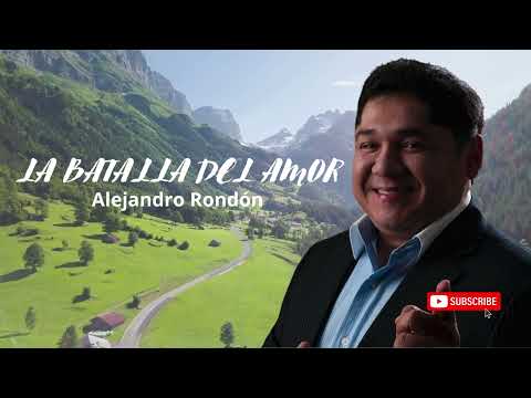Alejandro Rondón - La Batalla Del Amor (Audio Oficial) 🎻🔥