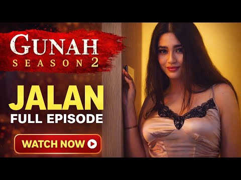 Gunah - JALAN - Episode 18 | गुनाह - जलन | Full Episode | FWFOriginals