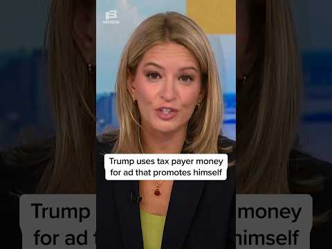 Trump uses taxpayer money for ad that promotes himself
