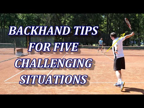 One-Handed Backhand Tips For Mastering 5 Tough Tennis Situations