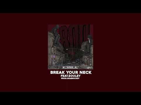 Break Your Neck - Floki x Le Chamal Ft $ouley (Prod 3G&Bricksplugz)