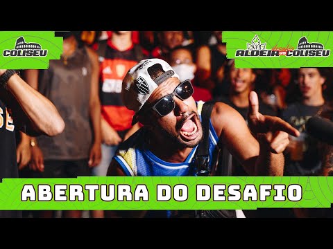 ABERTURA | DESAFIO | Batalha da Aldeia X Batalha do Coliseu | RJ