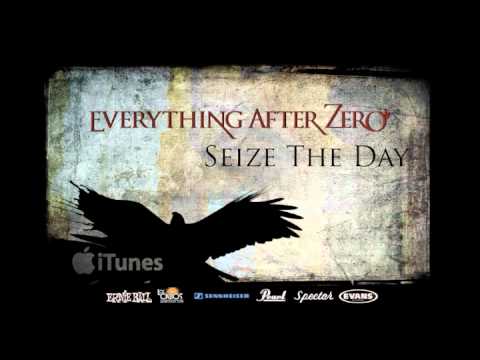 Everything After Zero-Seize The Day *Full Track*