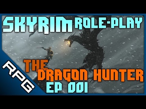 The Dragon Hunter, Episode 1 - A Perfect Start • Let's Roleplay Skyrim