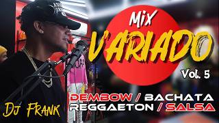 Download lagu DJ FRANK | MIX VARIADO VOL 5 | DEMBOW BACHATA REGGAETON SALSA mp3 Download lagu DJ FRANK | MIX VARIADO VOL 5 | DEMBOW BACHATA REGGAETON SALSA mp3