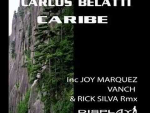 Carlos Belatti - Caribe (Joy Marquez Remix)