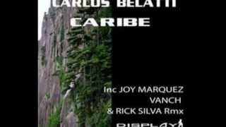 Carlos Belatti - Caribe (Joy Marquez Remix)