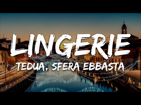 Tedua - Lingerie ft. Sfera Ebbasta (Prod. Charlie Charles) [Testo/Lyrics]