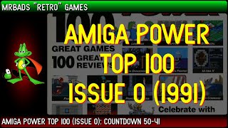 Top 100 Amiga Games | Amiga Power (1991) | #50 - 41