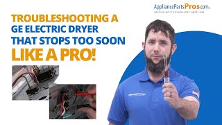 How to Troubleshoot a GE Dryer That Stops Too Soon