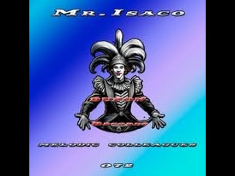 Mr Isaco Melodic Colleagues REF 72 2024