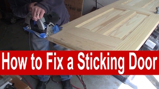 How to Fix a Sticking Door or a Door that Doesn