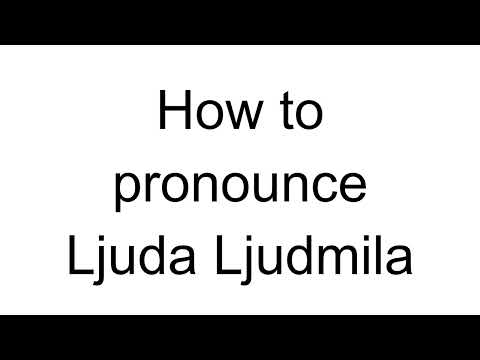 How to Pronounce Ljuda Ljudmila (Russian)
