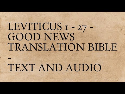 Leviticus 1 - 27 - Good News Translation Bible - Text And Audio