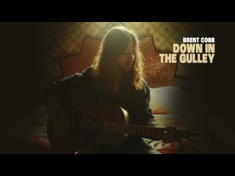 Brent Cobb – Down In The Gulley [Official Audio]