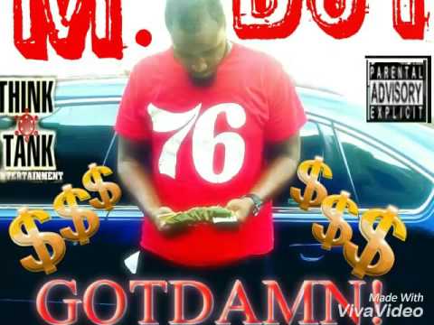 M.Dot goddam
