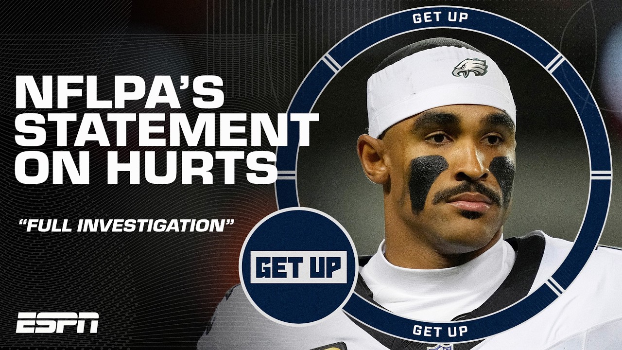 The NFLPA calls for a 'full investigation' into Eagles QB Jalen Hurts' medical care | Get Up