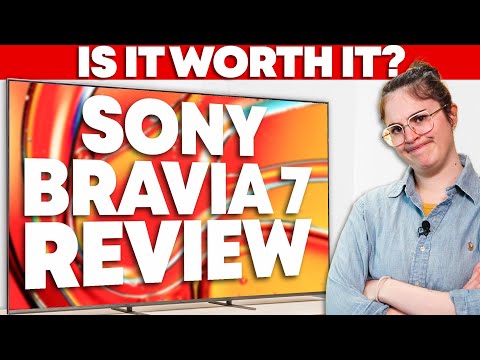 Sony BRAVIA 7 Review – Fantastic Contrast, Disappointing Viewing Angles