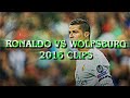 Ronaldo VS Wolfsburg 2016 HD Clips