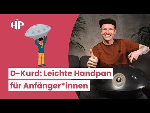 Die beste Handpan für Anfänger*innen: D-Kurd?