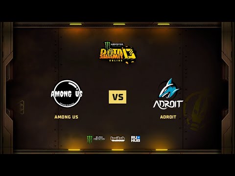 Among Us vs Adroit, Monster Energy DOTA Summit 13 Online: SEA, bo2, game 1 [Lex & 4ce]