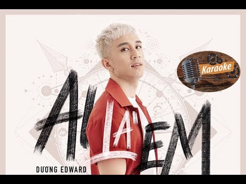 [Karaoke] AI LÀ EM - Dương Edward x SlimV |#ALE (Beat Chuẩn)