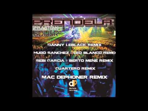 Sebastian Ledher - Prendela (Danny Leblack Remix)   dj-toph-house-music.flv