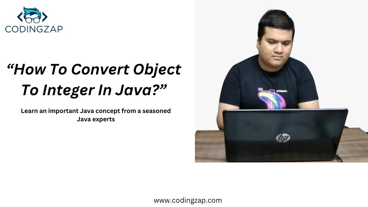 Java Tutorial: Convert Object to Integer in Java | A Beginner Guide with Coding Examples