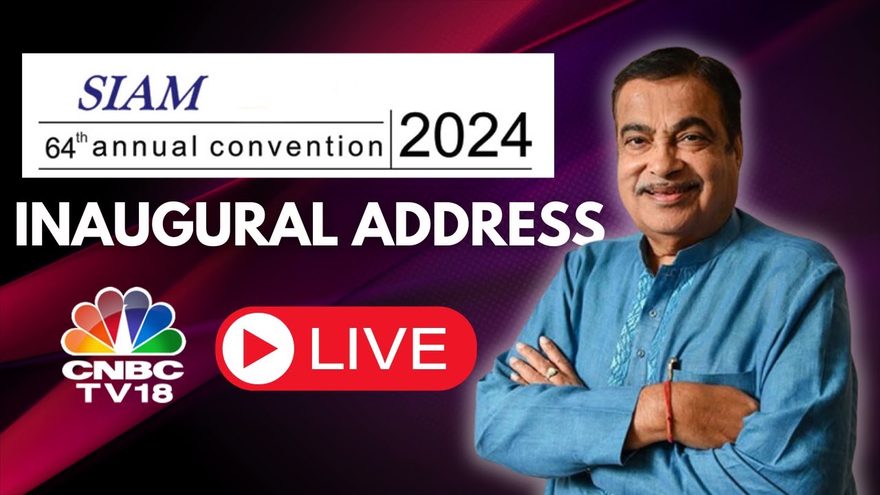 LIVE | Union Minister Nitin Gadkari Addresses SIAM 64th Annual Convention | N18L | CNBC TV18
