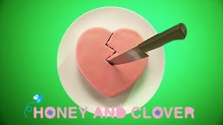 Honey and Clover - Opening | Dramatic