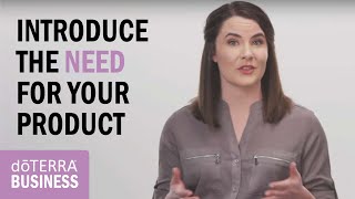 Introduce the Need for Your Product