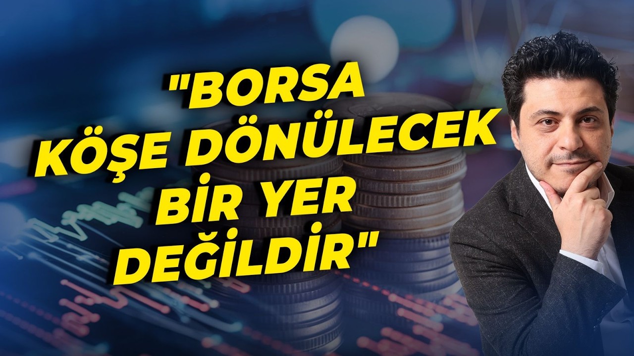 "Borsa Köşe Dönülecek Bir Yer Değildir" | Cansu Canan & Mert Başaran