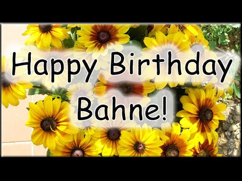 Happy Birthday Bahne! Alles Gute zum Geburtstag!