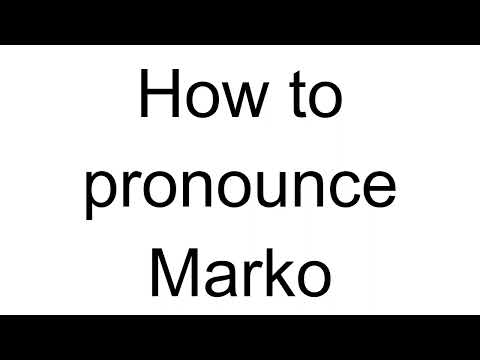 How to Pronounce Marko (Croatian)