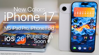 iPhone 17 Colors, M5 iPad Pro, and iOS 26 Public Beta Soon