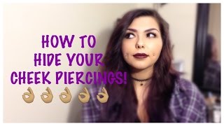 HOW TO HIDE YOUR CHEEK PIERCINGS |NativeBeauty