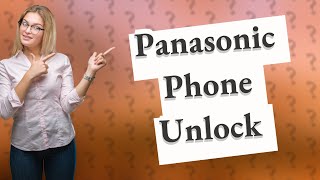 How do I unlock my Panasonic landline phone?