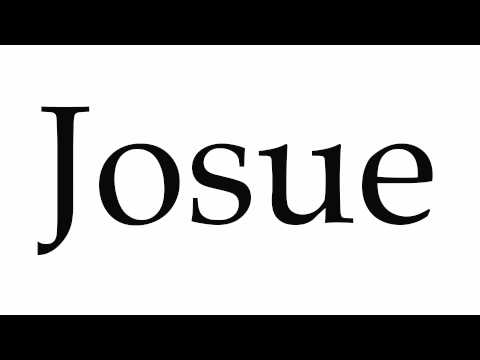 How to Pronounce Josue