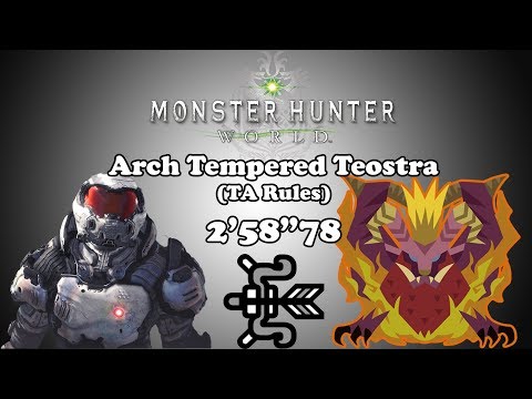 [MHW PC] Arch Tempered Teostra - Bow TA Rules - 2'58"78