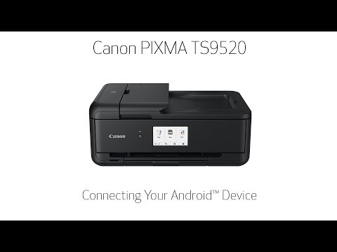 Thumbnail for Canon PIXMA TS9520 - Connecting Your Android Device