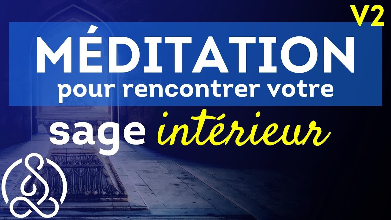 Méditez pour rencontrer votre SAGE INTERIEUR 🎙 Cédric Michel