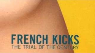 French Kicks - Don't Thank me