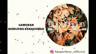 Download lagu Gugur Daun - Lamunan berujung kekaguman ( lyric video) mp3